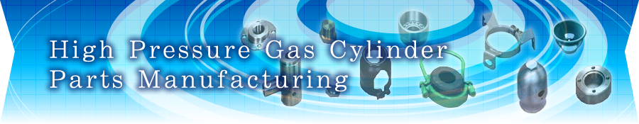 High Pressure Gas Cylinder Parts Manufacturing